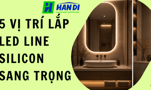 5 Vị Trí Lắp LED Line Silicon Giúp Không Gian Sang Trọng Hơn