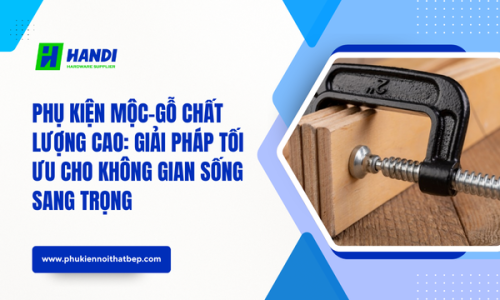 Phụ kiện mộc-gỗ chất lượng cao