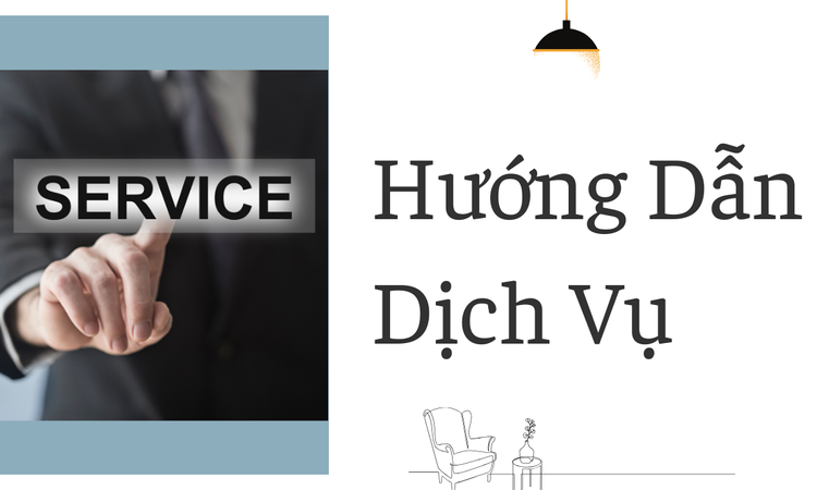 Hướng Dẫn Dịch Vụ tại CÔNG TY TNHH CUNG ỨNG NỘI THẤT HÂN DI