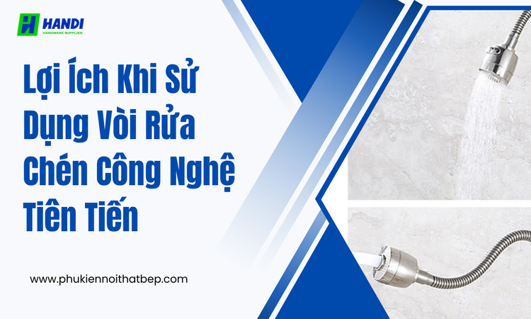 Lợi Ích Khi Sử Dụng Vòi Rửa Chén Công Nghệ Tiên Tiến tại hân di 