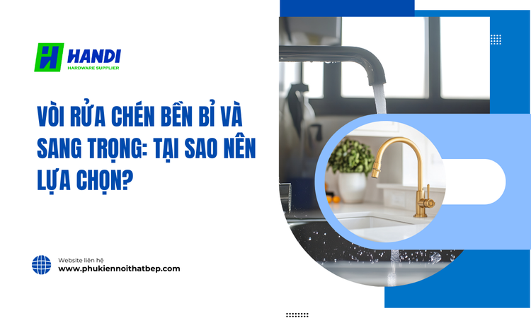 Vòi Rửa Chén Bền Bỉ Và Sang Trọng: Tại Sao Nên Lựa Chọn? tại hân di
