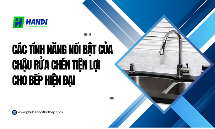 Chậu rửa chén tiện lợi cho bếp hiện đại tại Hân Di