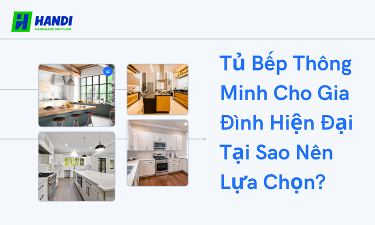 Tủ Bếp Thông Minh Cho Gia Đình Hiện Đại: Tại Sao Nên Lựa Chọn? tại hân di 